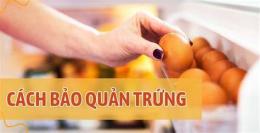 ảnh chụp màn hình cách bảo quản trứng gà đã đập