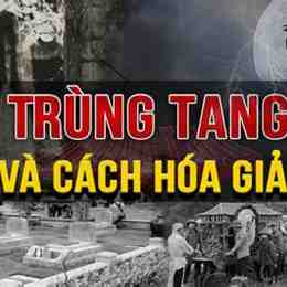 câu chuyện về trùng tang đọc mà sởn da gà
