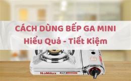 hướng dẫn sử dụng bếp ga mini tại đà nẵng
