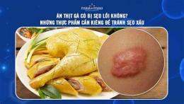 hướng dẫn sử dụng bị trầy xước da ăn thịt gà được không