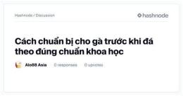 tính năng nổi bật chuẩn bị cho gà trước khi đá