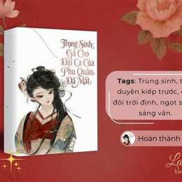 truyện gả cho đại ca của phu quân đã mất